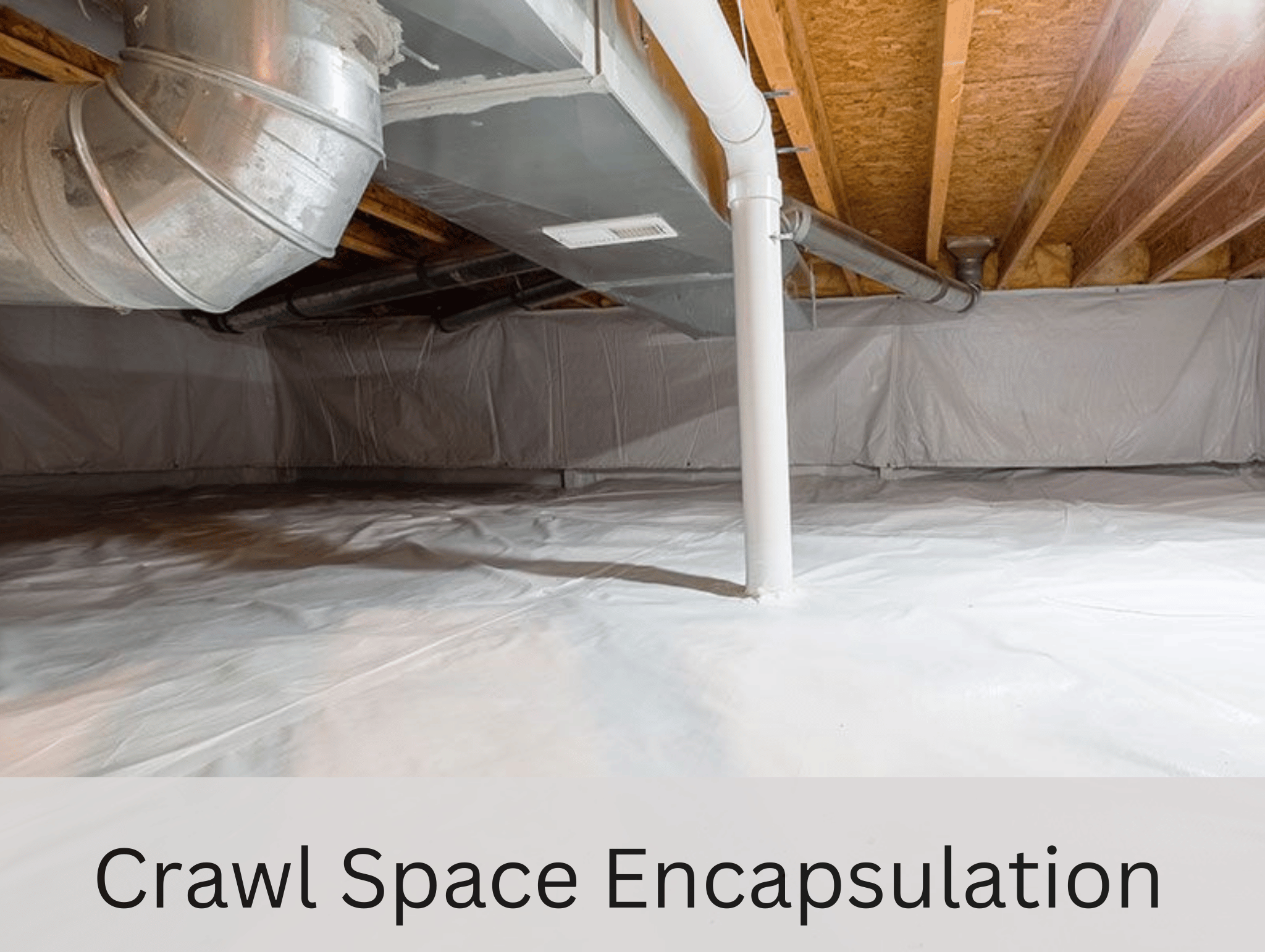 Crawl space Encapsulation